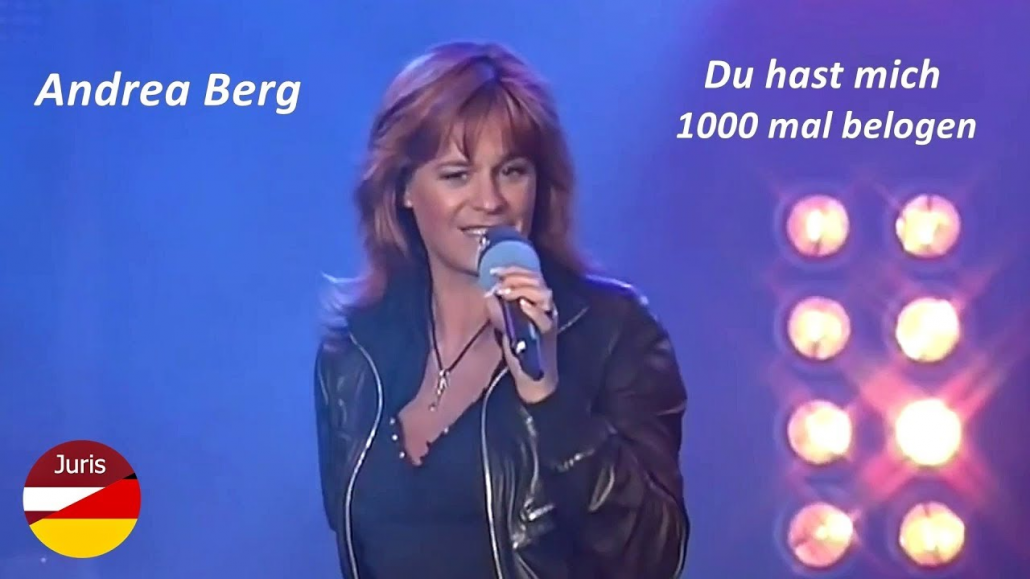 Andrea Berg – Du hast mich tausendmal belogen текст та переклад пісні